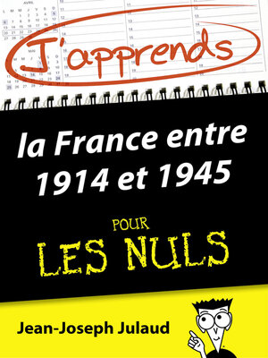 cover image of J'apprends la France entre 1914 et 1945 pour les Nuls